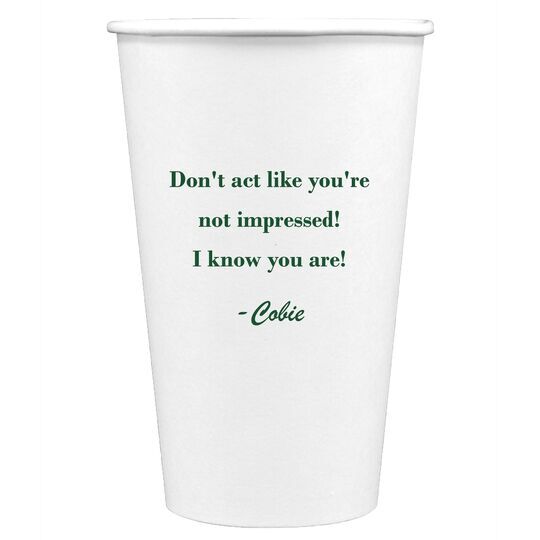 You Pick Your Text Paper Coffee Cups